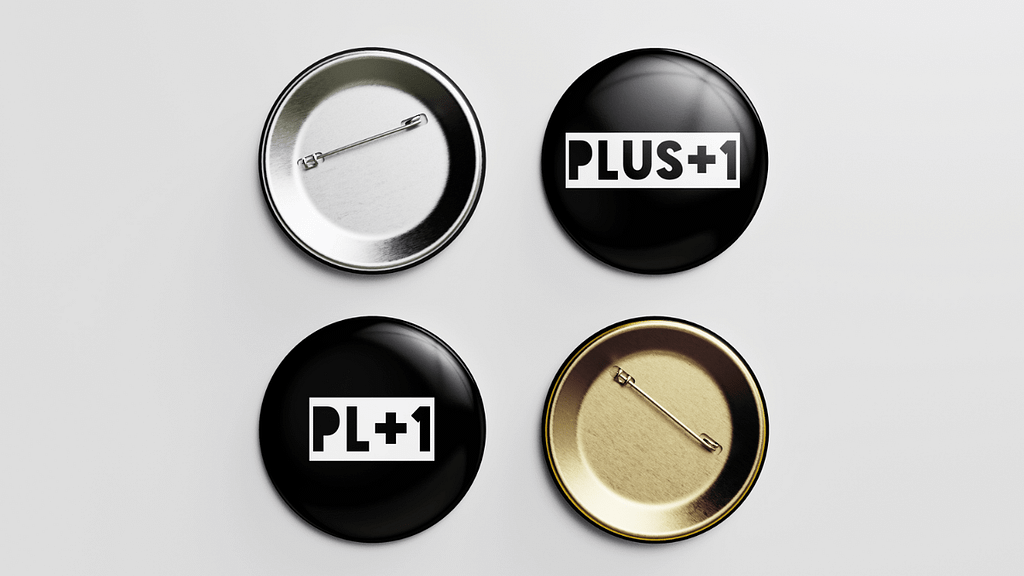 Plus 1 Campaign pins